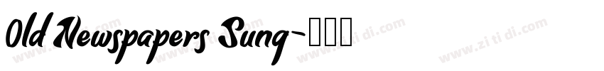 0ld Newspapers Sung字体转换